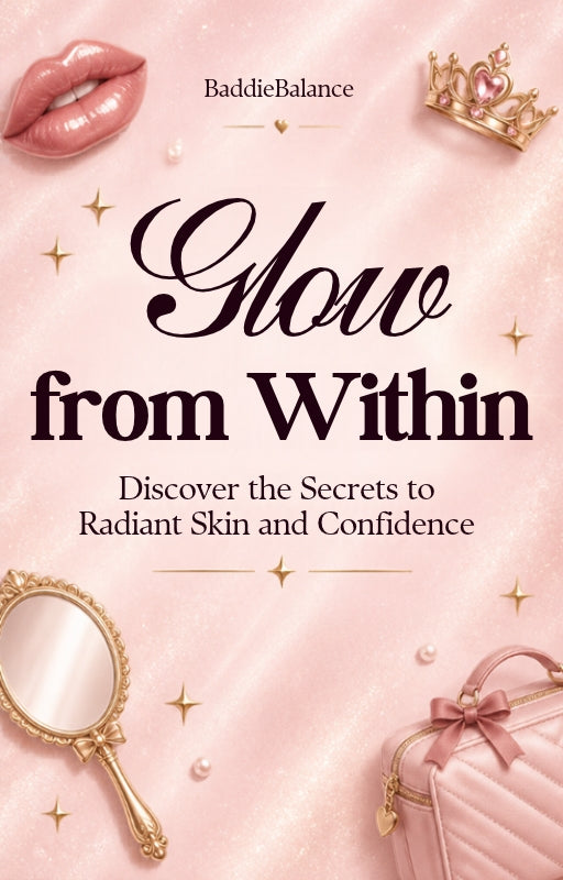The Glow Up Guide: Your Ultimate Baddie Transformation Ebook